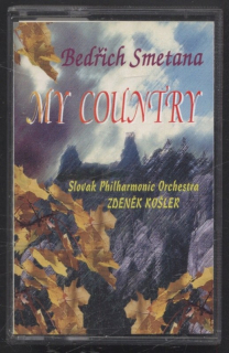 Bedřich Smetana, Slovak Philharmonic Orchestra, Zdeněk Košler - Má vlast / My Country (MC)