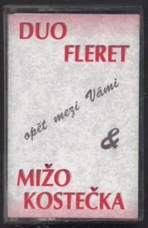 Mižo Kostečka, Duo Fleret - Opět mezi Vámi (MC)