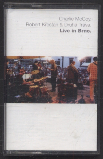 Charlie McCoy, Robert Křesťan & Druhá tráva - Live In Brno (MC)