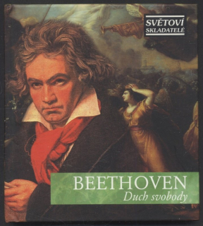 Ludwig van Beethoven - Duch svobody (CD)