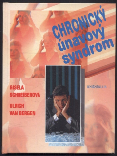 Schreiberová, Gisela; van Bergen, Ulrich - Chronický únavový syndrom