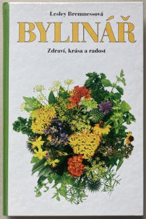 Bremnessová, Lesley - Bylinář - Zdraví, krása, radost