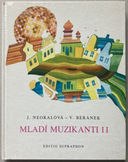 Neoralová, Jaroslava; Beránek, Vratislav - Mladí muzikanti II