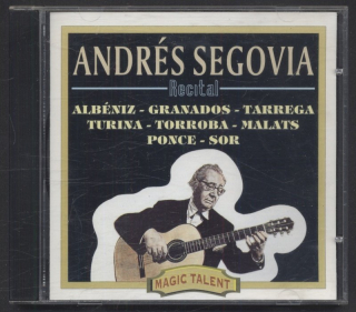 Andrés Segovia - Recital : Albéniz, Granados, Tarrega, Turina, Torroba, Malats, Ponce, Sor (CD)