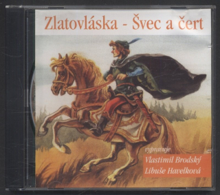 Vlastimil Brodský, Libuše Havelková (vypravují) - Zlatovláska - Švec a čert (CD)