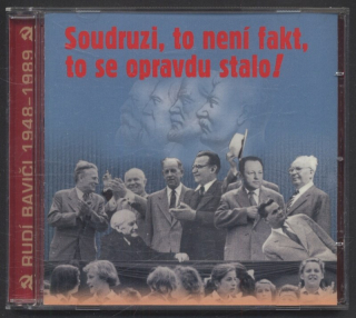 Soudruzi, to není fakt, to se opravdu stalo! (CD)