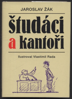 Žák, Jaroslav - Študáci a kantoři