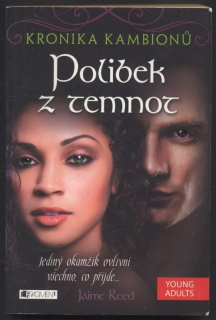 Reed, Jaime - Kronika Kambionů : Polibek z temnot