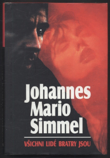 Simmel, Johannes Mario - Všichni lidé bratry jsou