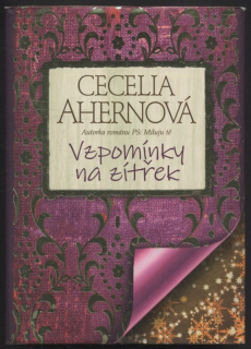 Ahernová, Cecelia - Vzpomínky na zítřek