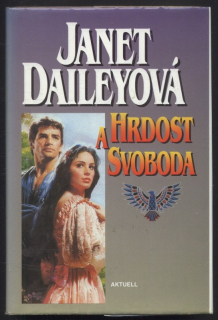 Daileyová, Janet - Hrdost a svoboda