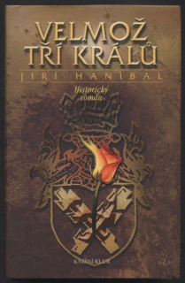 Hanibal, Jiří - Velmož tří králů