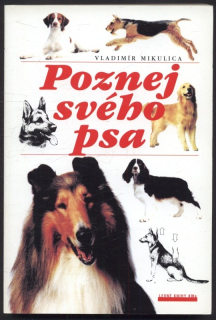 Mikulica, Vladimír - Poznej svého psa