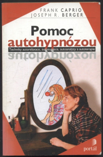 Caprio, Frank; Berger, Joseph R. - Pomoc autohypnózou