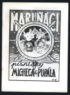 Mariňáci - Písničky Micheca a Pupála (Zpěvník)