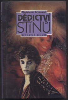 Brentová, Madeleine - Dědictví stínů