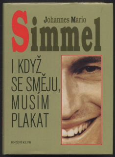 Simmel, Johannes Mario - I když se směju, musím plakat 