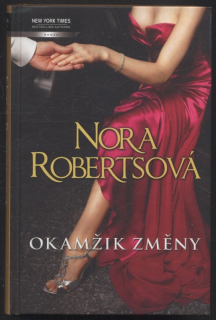 Robertsová, Nora - Okamžik změny