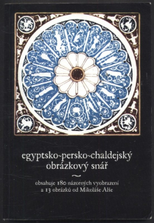 Kolektiv autorů - Egyptsko-persko-chaldejský obrázkový snář