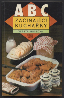 Ráczová, Vlasta - ABC začínající kuchařky