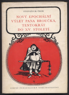 Čech, Svatopluk - Nový epochální výlet pana Broučka, tentokrát do XV. století