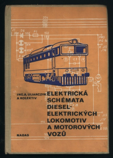 Uliarczyk, Augustin a kol. - Elektrická schémata diesel-elektrických lokomotiv a motorových vozů