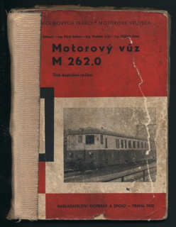 Zakopal, Erich; Sellner, Karel; Tvrdý, Vladimír; Šubrt, Oldřich - Motorový vůz M 262.0