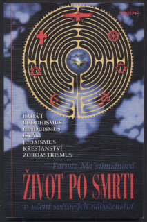 Ma'súmiánová, Farnáz - Život po smrti v učení světových náboženství