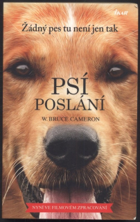 Cameron, W. Bruce - Psí poslání