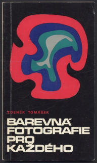 Tomášek, Zdeněk - Barevná fotografie pro každého