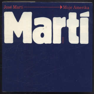 Martí, José - Moje Amerika