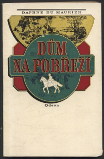 Du Maurier, Daphne - Dům na pobřeží