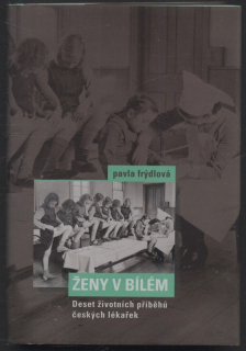 Frýdlová, Pavla - Ženy v bílém