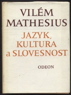 Mathesius, Vilém - Jazyk, kultura a slovesnost