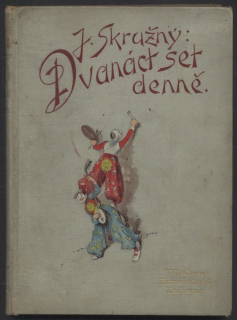 Skružný, Josef - Dvanáct set denně