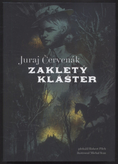 Červenák, Juraj - Zakletý klášter