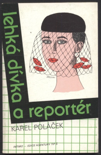 Poláček, Karel - Lehká dívka a reportér