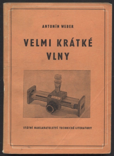 Weber, Antonín - Velmi krátké vlny