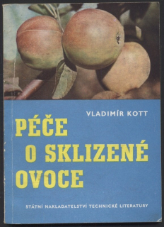 Kott, Vladimír - Péče o sklizené ovoce