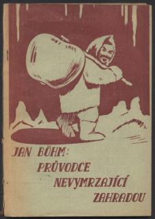 Böhm, Jan - Průvodce nevymrzající zahradou