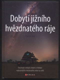 Horálek, Petr - Dobytí jižního hvězdnatého ráje