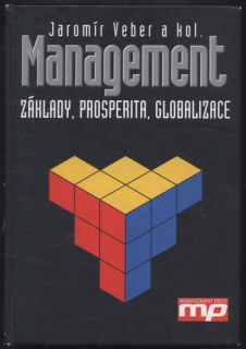 Veber, Jaromír a kol. - Management: základy, prosperita, globalizace