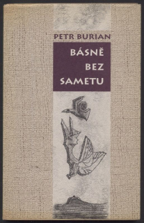Burian, Petr - Básně bez sametu