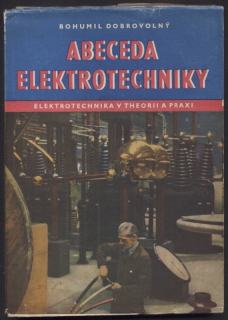 Dobrovolný, Bohumil - Abeceda elektrotechniky