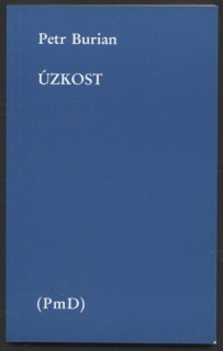 Burian, Petr - Úzkost