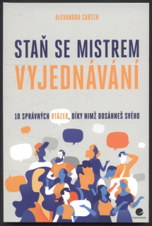 Carter, Alexandra - Staň se mistrem vyjednávání