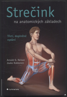 Nelson, Arnold G.; Kokkonen, Jouko - Strečink na anatomických základech
