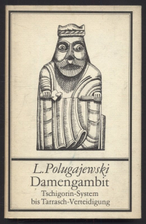 Polugajewski, Lew - Damengambit Tschigorin-System bis Tarrasch-Verteidigung (v němčině)