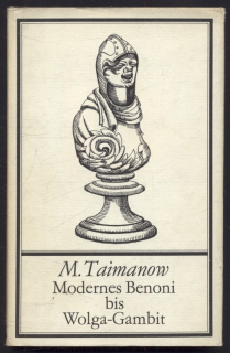 Taimanow, Mark - Modernes Benoni bis Wolga-Gambit (v němčině)