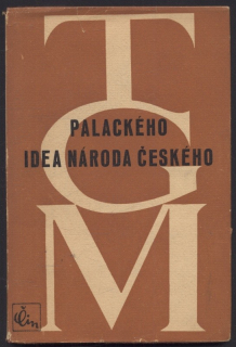Masaryk, T. G. - Palackého idea národa českého